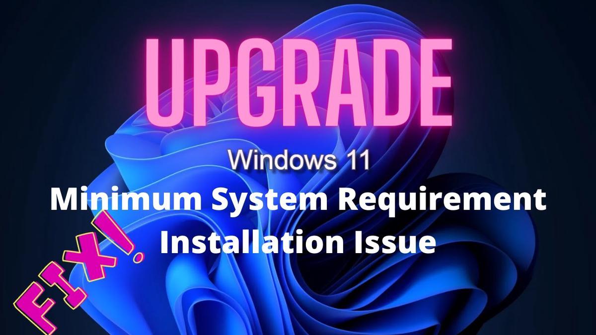 'Video thumbnail for Easily Upgrade From Windows 7/10 To Windows 11 Without Minimum System Requirement'
