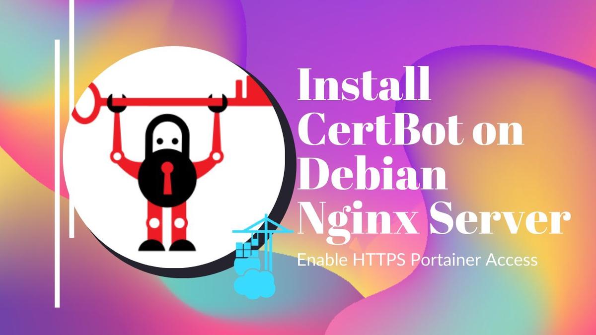 'Video thumbnail for Install Certbot on Debian Nginx Docker to Enable Portainer HTTPS Access'