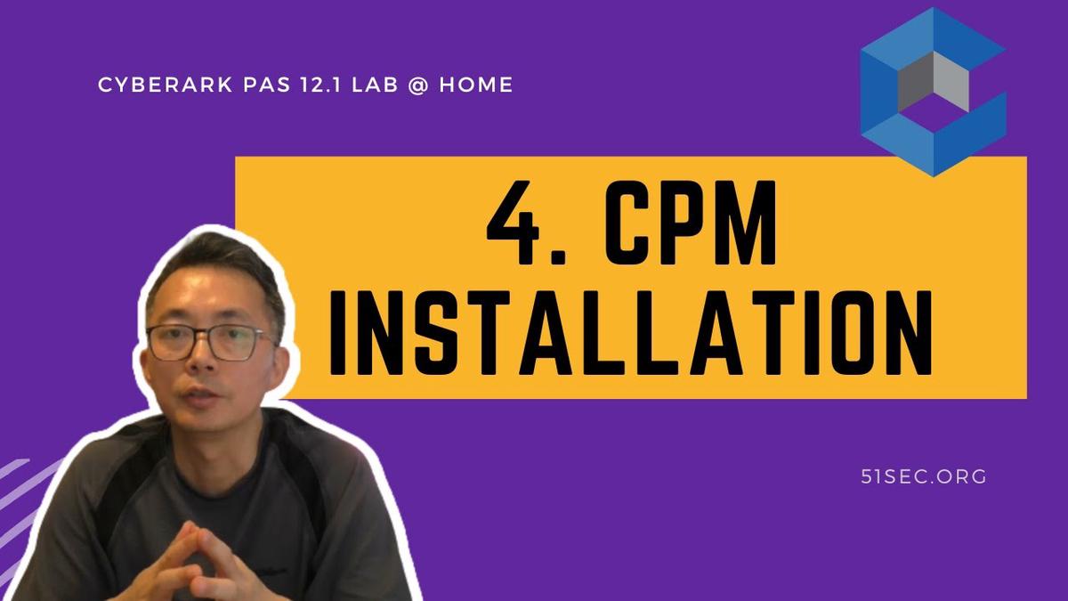 'Video thumbnail for 4.  CPM Installation - - CyberArk PAM 12.1 Lab @Home'