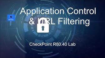 'Video thumbnail for Check Point Lab R80.40 - 6. Application Control & URL Filtering Blades Configuration'