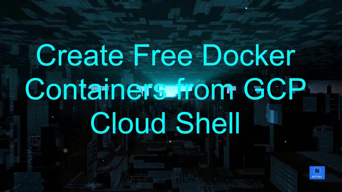 'Video thumbnail for Run Free VPS Docker Containers Free From GCP Cloud Shell (16G RAM, 4 vCPU)'