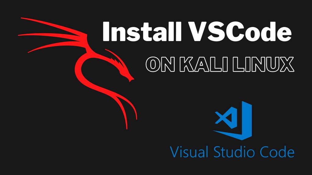 'Video thumbnail for Install VSCode on Kali Linux - Quick & Easy'