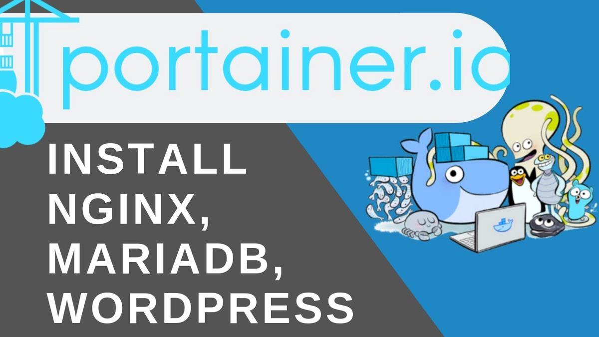 'Video thumbnail for Using Portainer Install NGINX, WordPress, MariaDB for Web Application'