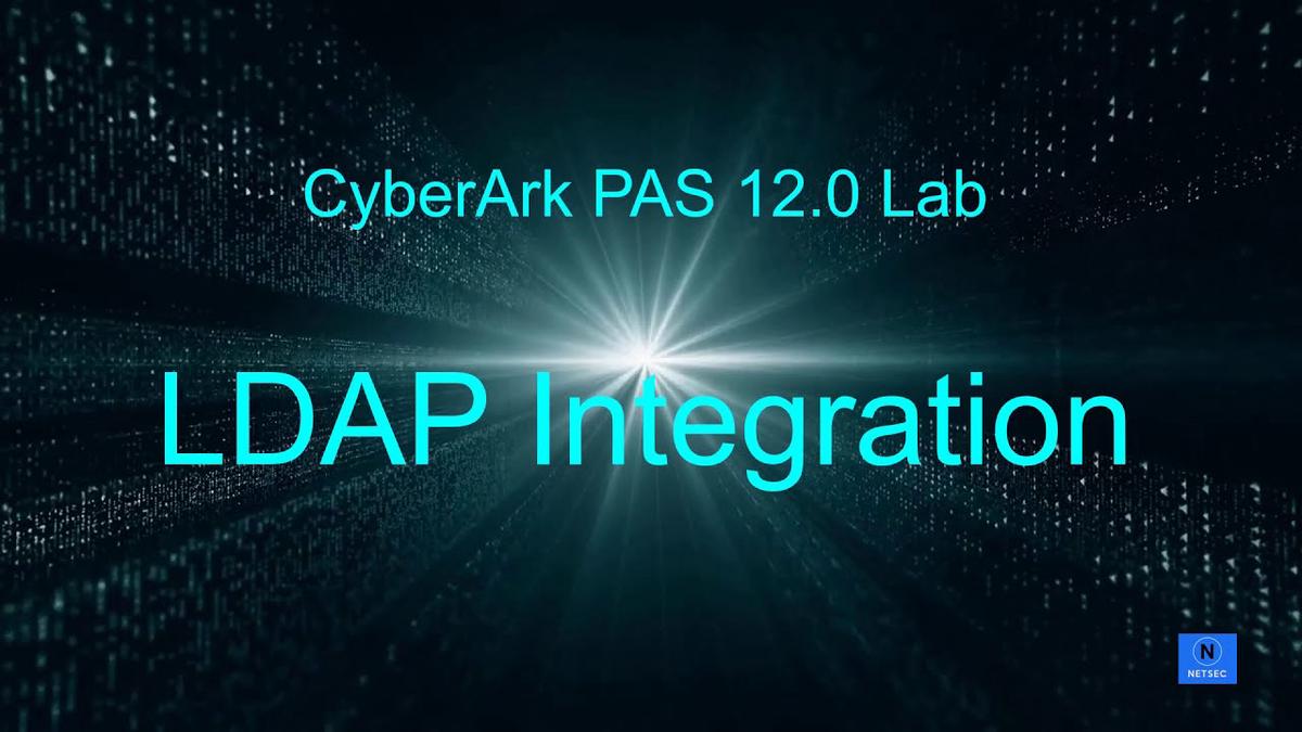 'Video thumbnail for CyberArk PAS 12 0 Lab  - 2.1 LDAP Domain Integration'