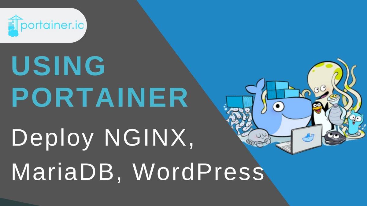 'Video thumbnail for Using Portainer to Deploy Nginx, WordPress and MariaDB (Part 2)'